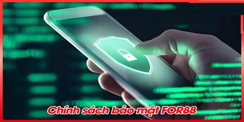 chính sách bảo mật for88