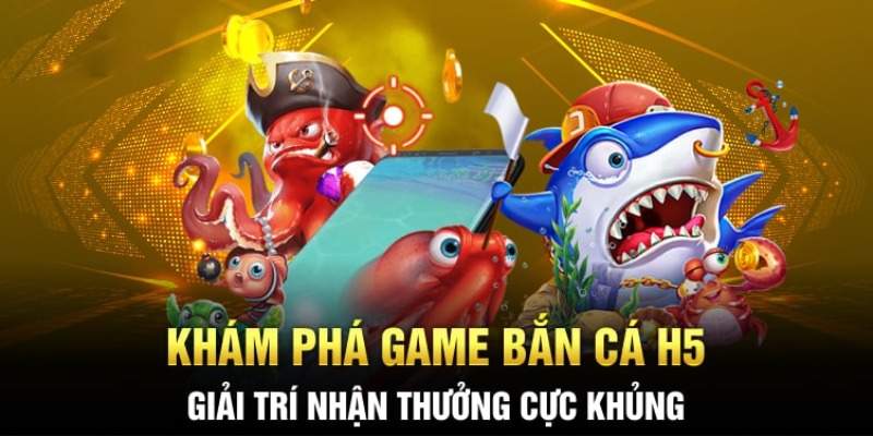 bắn cá h5 đôi thưởng for88